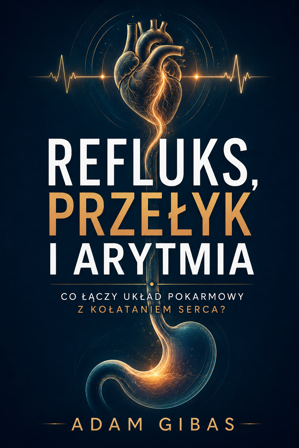 Okładka: Refluks, przełyk i arytmia