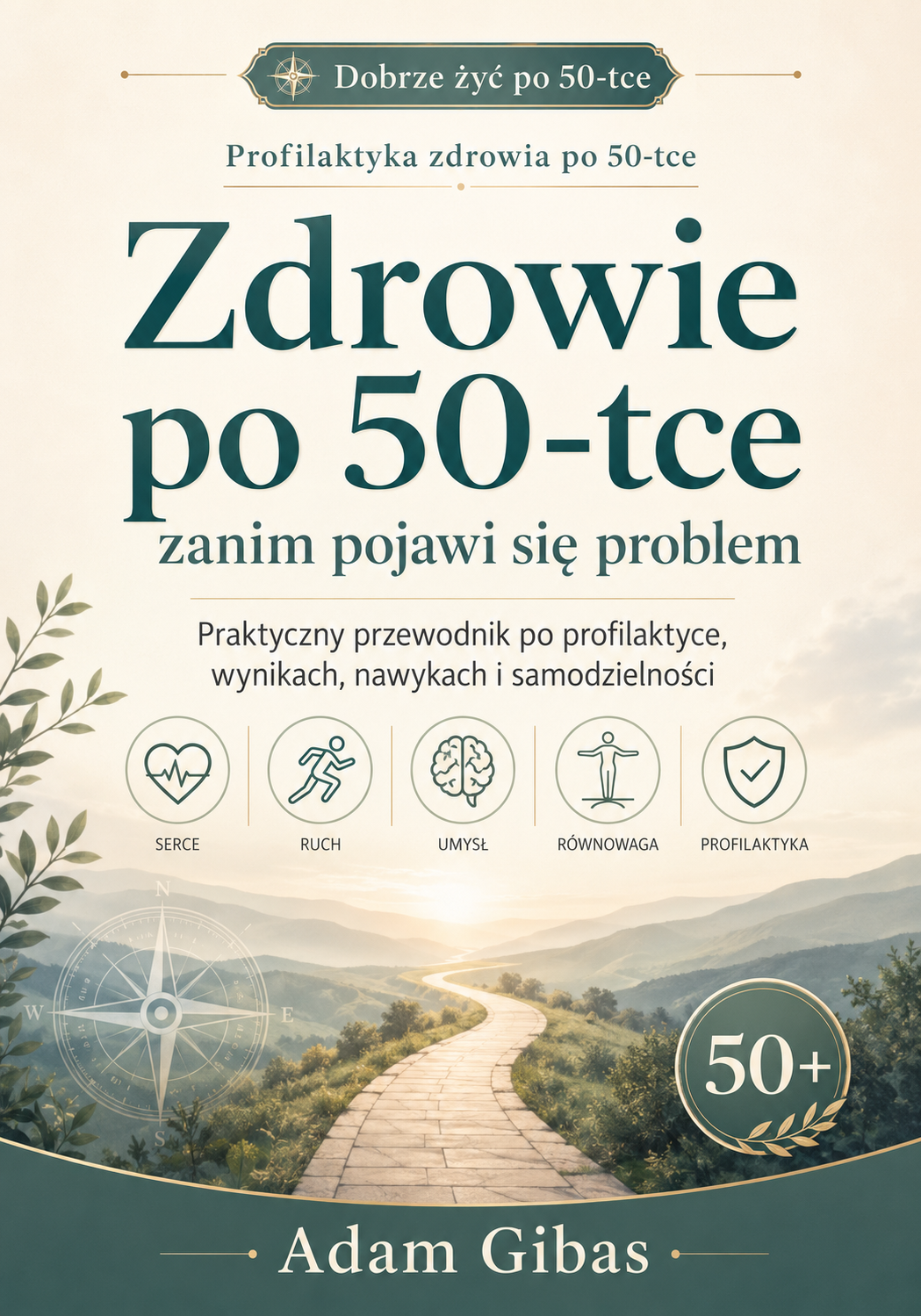 Okładka: Zdrowie po 50-tce – zanim pojawi się problem